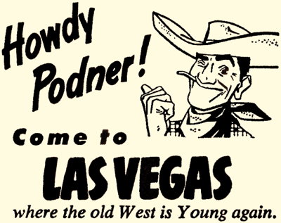 Howdy Podner!