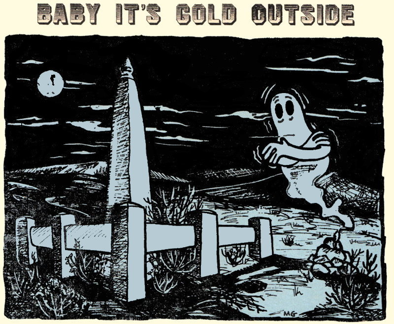 Baby it's cold outside